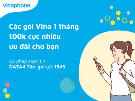 Các gói Vina 1 tháng 100k cực nhiều ưu đãi cho bạn